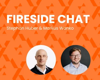 Stephan Huber and Markus Wanko fireside chat